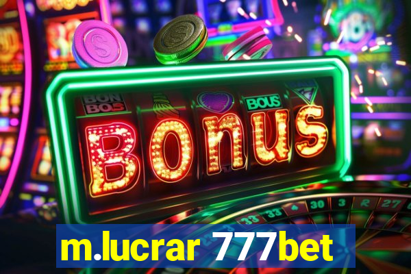 m.lucrar 777bet